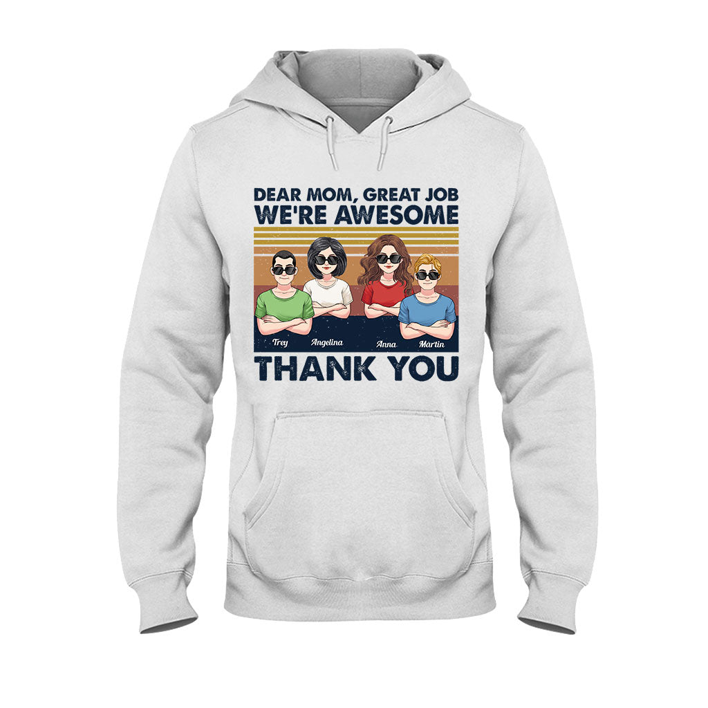 Great Job Mom - Personalized Mother T-shirt And Hoodie