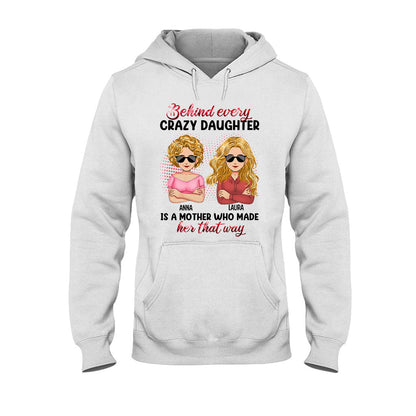 Behind Every Crazy Children - Personalized Mother's Day Mother T-shirt and Hoodie