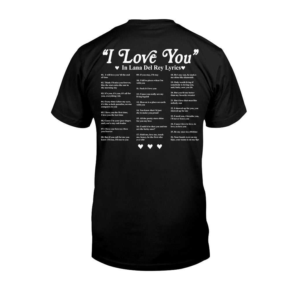 I Love You In Lyrics - Personalized Lana Del Rey T-shirt and Hoodie