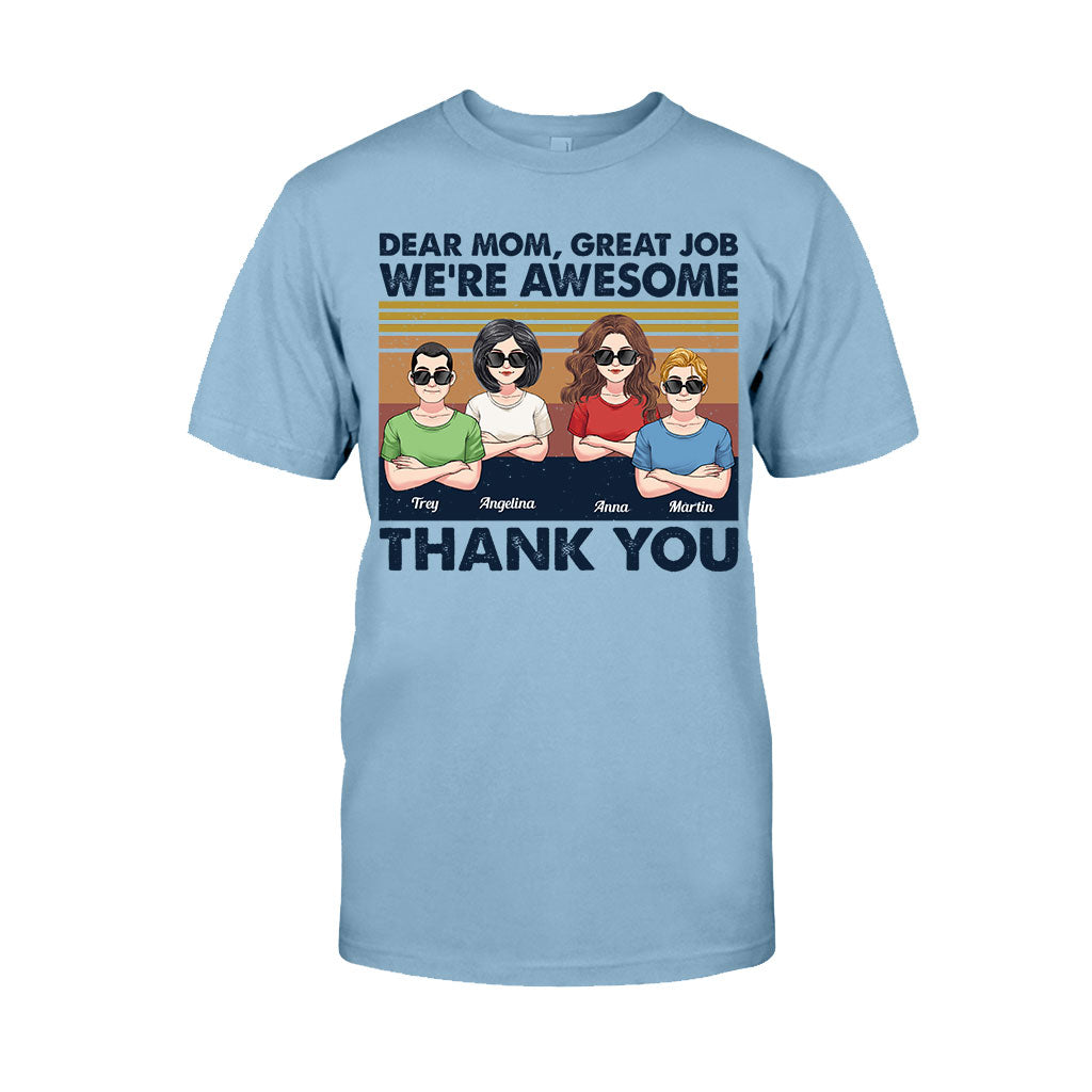 Great Job Mom - Personalized Mother T-shirt And Hoodie