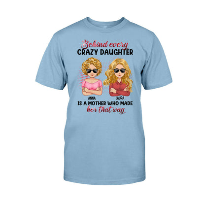 Behind Every Crazy Children - Personalized Mother's Day Mother T-shirt and Hoodie