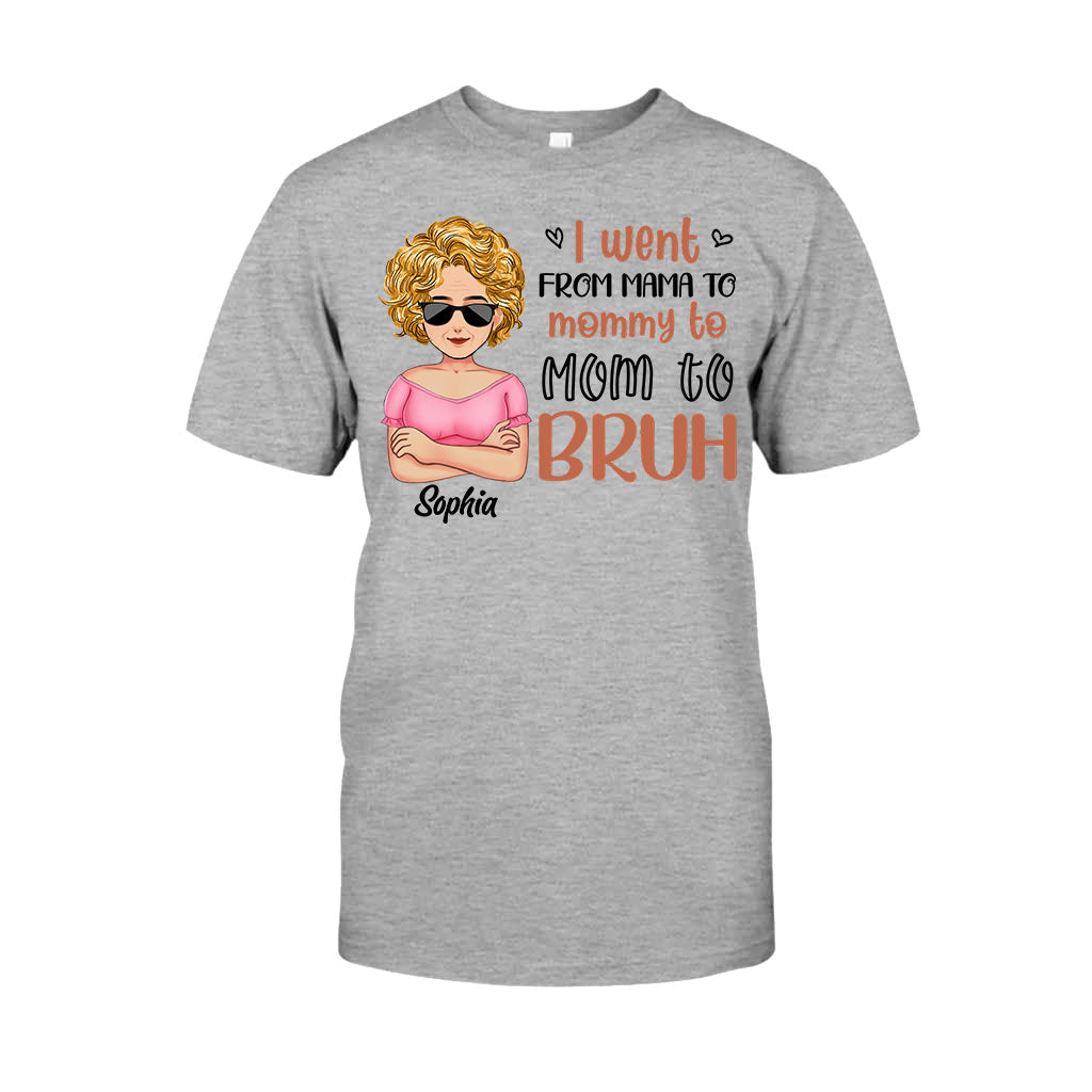 I Went From Mommy To Bruh - Personalized Mother's Day Mother T-shirt and Hoodie