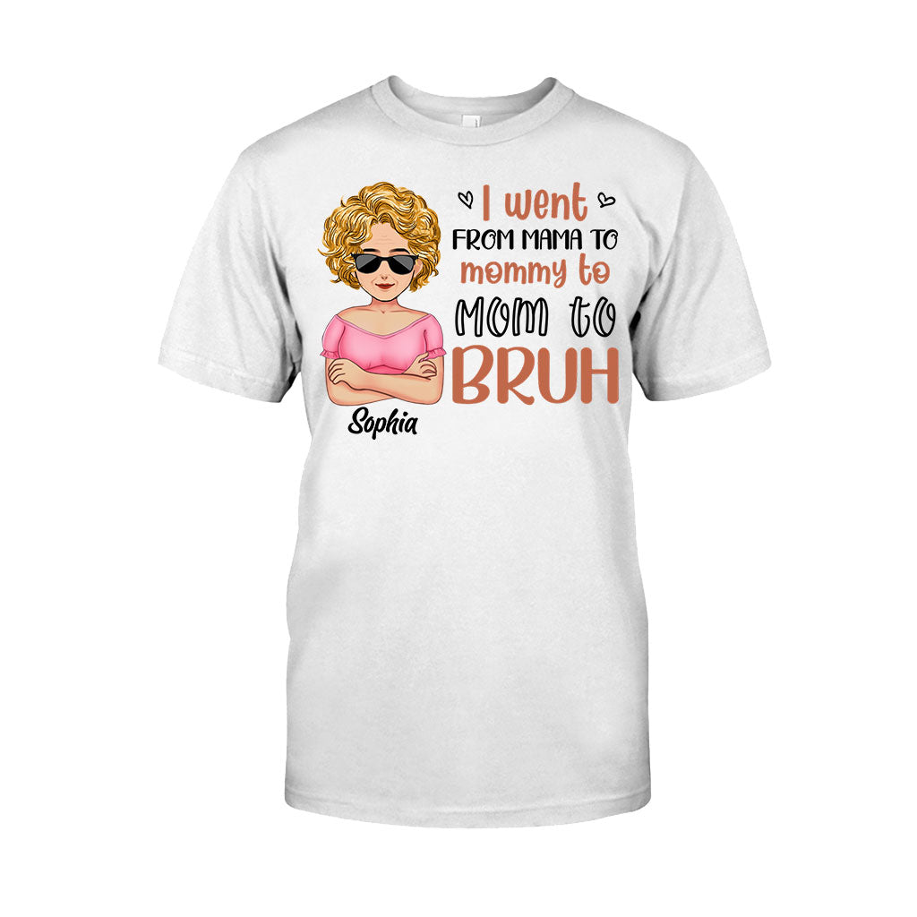 I Went From Mommy To Bruh - Personalized Mother's Day Mother T-shirt and Hoodie