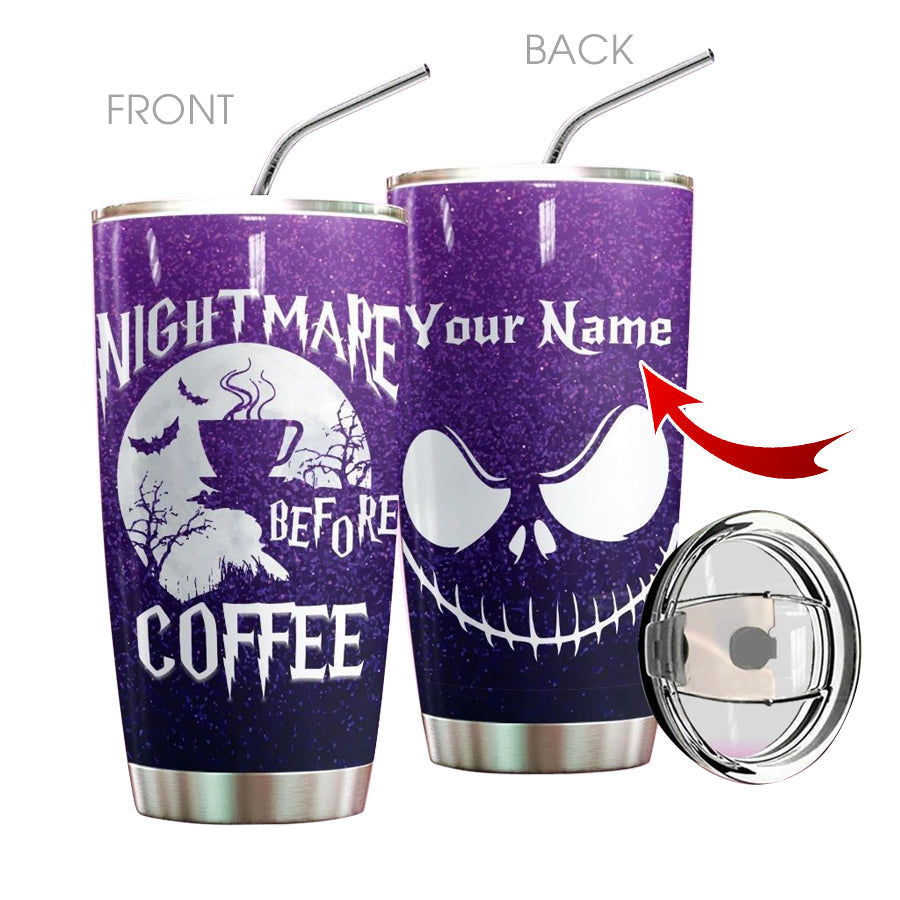 Nightmare Before Coffee Personalized Nightmare Tumbler 0523