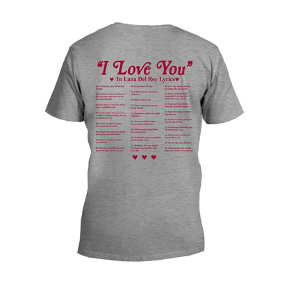 I Love You In Lyrics - Personalized Lana Del Rey T-shirt and Hoodie