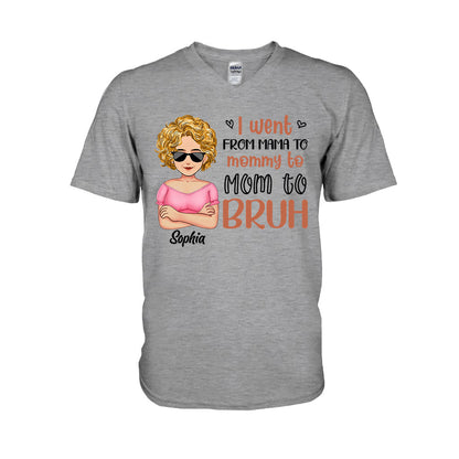 I Went From Mommy To Bruh - Personalized Mother's Day Mother T-shirt and Hoodie