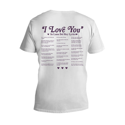 I Love You In Lyrics - Personalized Lana Del Rey T-shirt and Hoodie