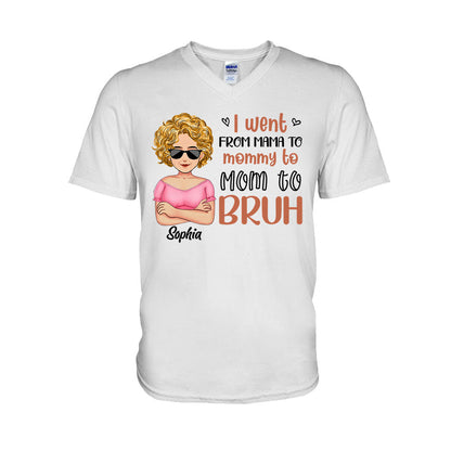 I Went From Mommy To Bruh - Personalized Mother's Day Mother T-shirt and Hoodie