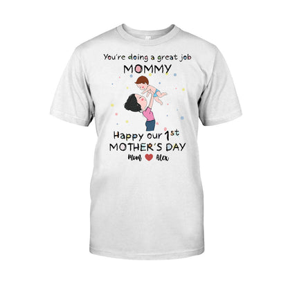 You're Doing A great Job Mommy Happy Mother's Day - Personalized Mother T-shirt And Baby Onesie