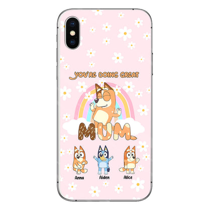 You're Doing Great Mum - Personalized Mother Clear Phone Case