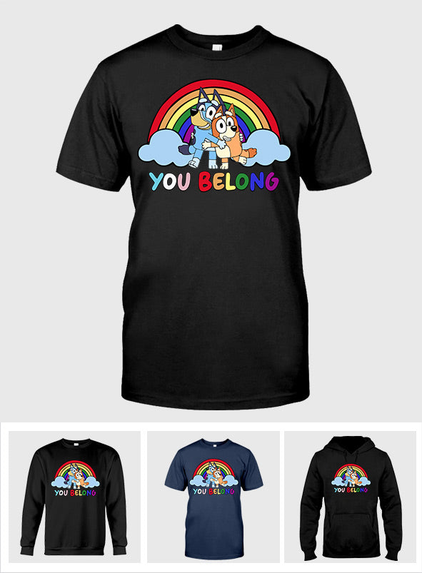 You Belong Cool Blue Dog Pride - LGBT Support T-shirt And Hoodie