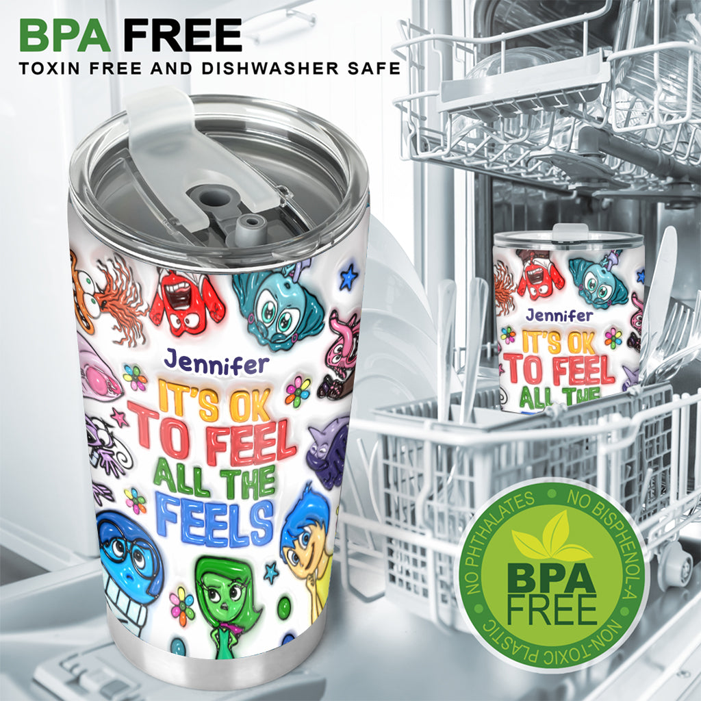 It's Ok To Feel All The Feels - Personalized Tumbler