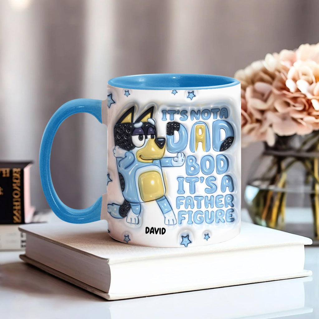 It's Not A Dad Bod It's A Father Figure Cute Blue Dog - Personalized Father Accent Mug