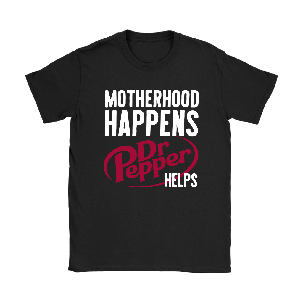 Motherhood Happens Texas Drink T-shirt and Hoodie 0523