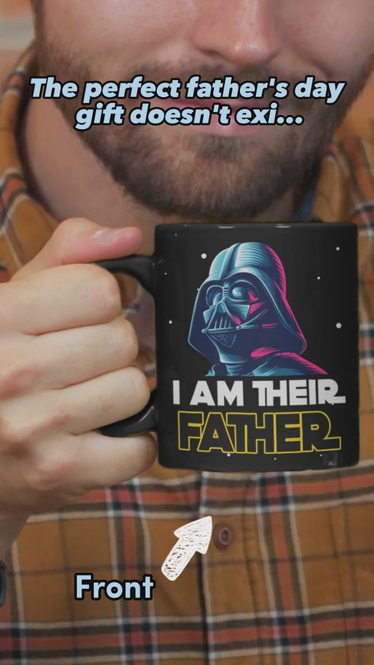 I Am Their Father - Personalized The Force Mug