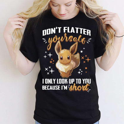 Dont Flatter Yourself Monster Trainer T-shirt and Hoodie 0223