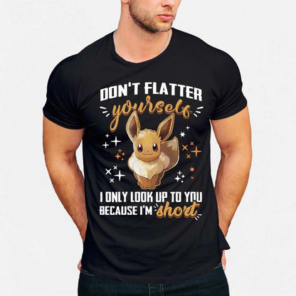 Dont Flatter Yourself Monster Trainer T-shirt and Hoodie 0223