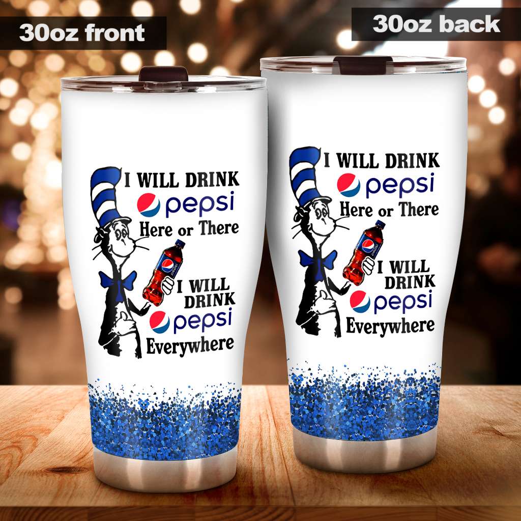 I Will Drink Here Or There Blue Soft Drink Tumbler 0223