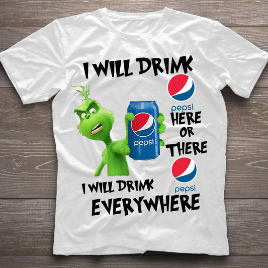 I Will Drink Here Or There Blue Soft Drink T-shirt and Hoodie 0223