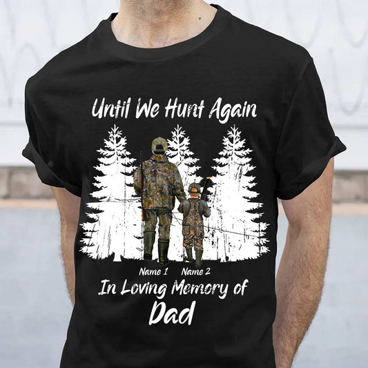 Until We Hunt Again - Personalized Father's Day T-shirt and Hoodie