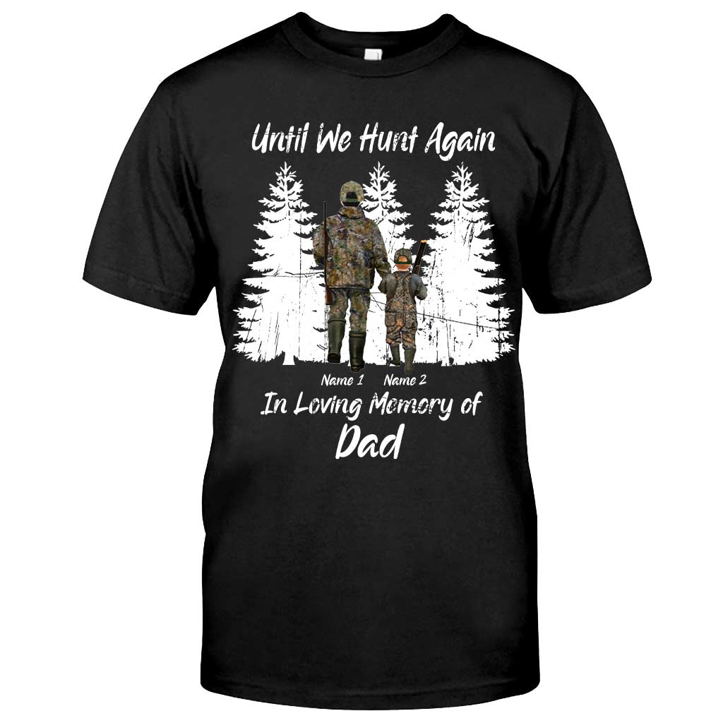 Until We Hunt Again - Personalized Father's Day T-shirt and Hoodie