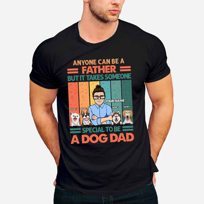 Someone Special To Be A Dogdad - Personalized Father's Day T-shirt and Hoodie