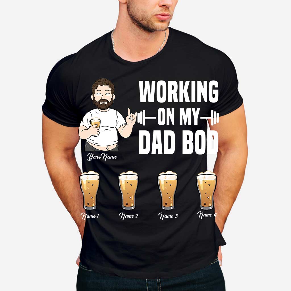 Working On My Dad Bod - Personalized Father's Day T-shirt and Hoodie