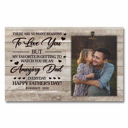 There Are So Many Reasons To Love You - Personalized Father's Day Poster