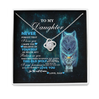 To My Daughter From Dad Old Wolf Your Back Believe Crown - Daughter Love Knot Necklace 0921