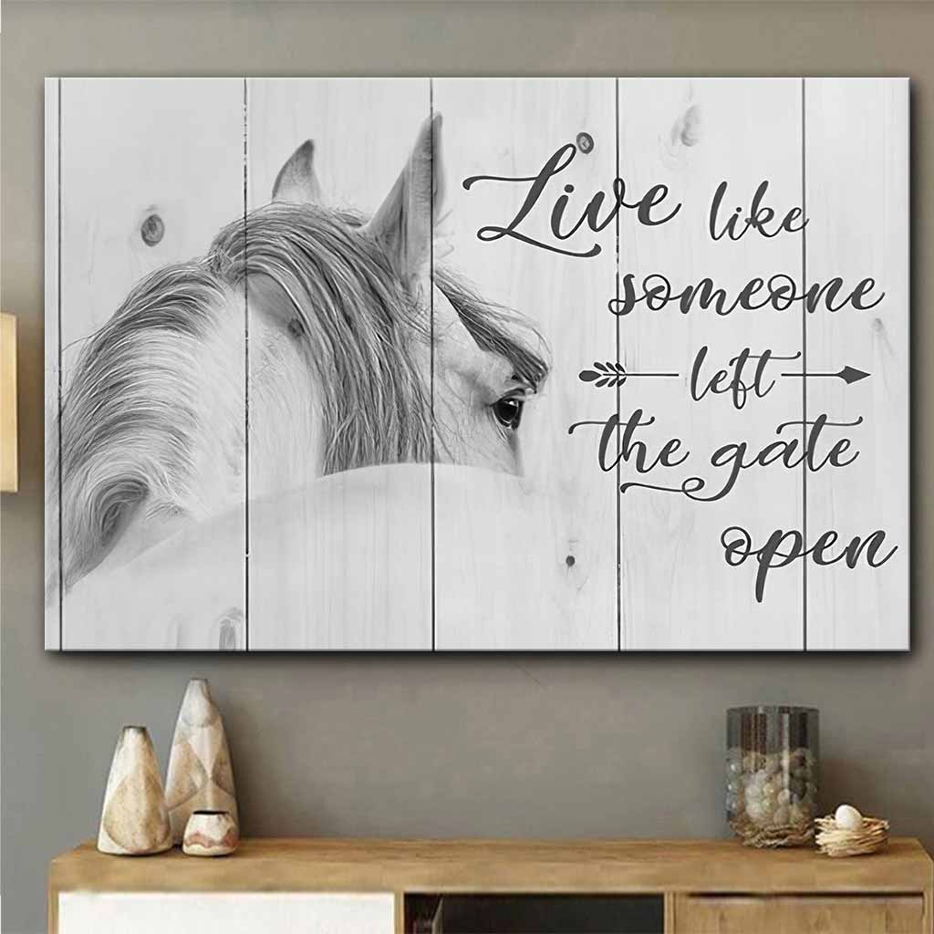 Live Like Someone Left The Gate Open - Horse Lover Motivational Quote Poster 0921