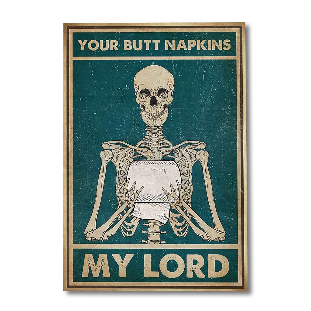 Funny Skull Toilet Paper Bathroom Your Butt Napkins My Lord - Skull Poster 0921