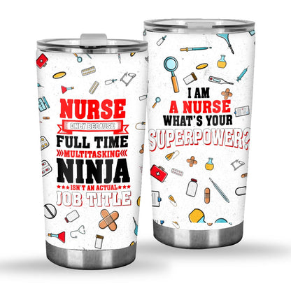 Nurse Superpower - Nurse Tumbler 0921