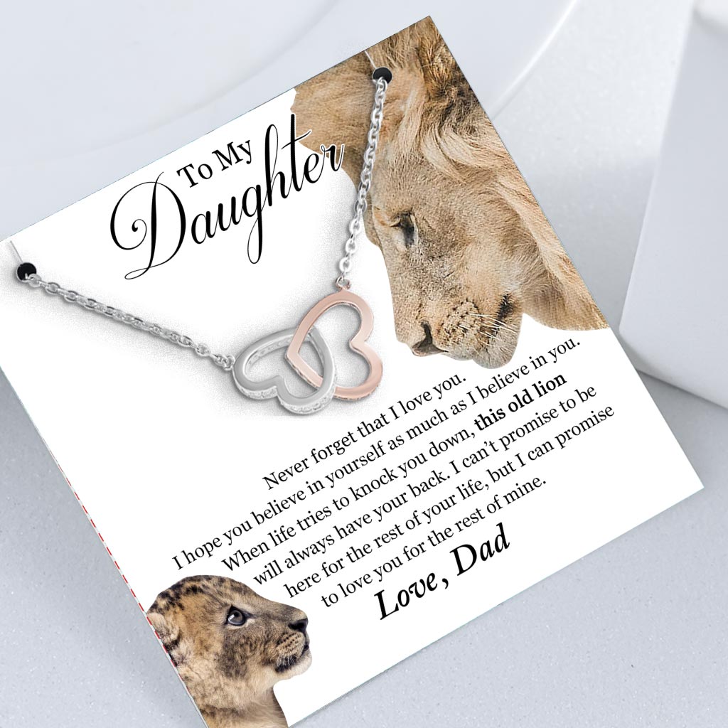 To My Daughter This Old Lion Will Always Have Your Back Gift From Dad - Daughter Two Hearts Necklace 0921