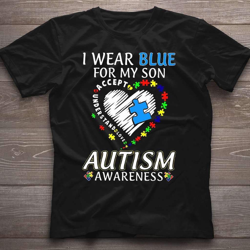 I Wear Blue For My Son - Autism Awareness T-shirt and Hoodie 0921