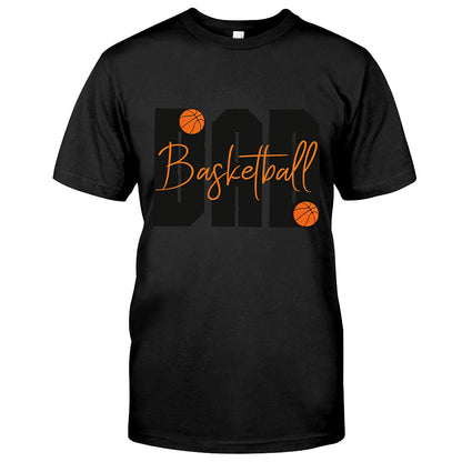 Dad Basketball Lover Father's Day Men - Basketball T-shirt and Hoodie 0921