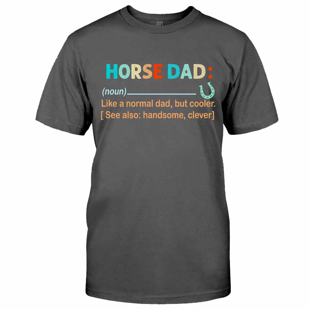 Noun Definition Of Horse Dad - Horse T-shirt and Hoodie 0921