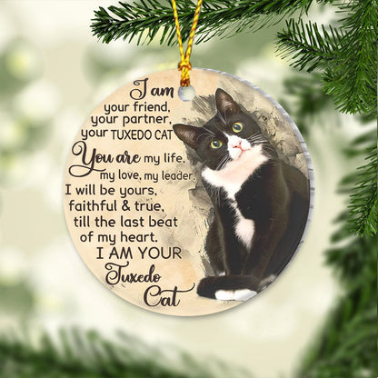 Tuxedo Cat I Am Your Friend - Cat Ornament (Printed On Both Sides) 1022