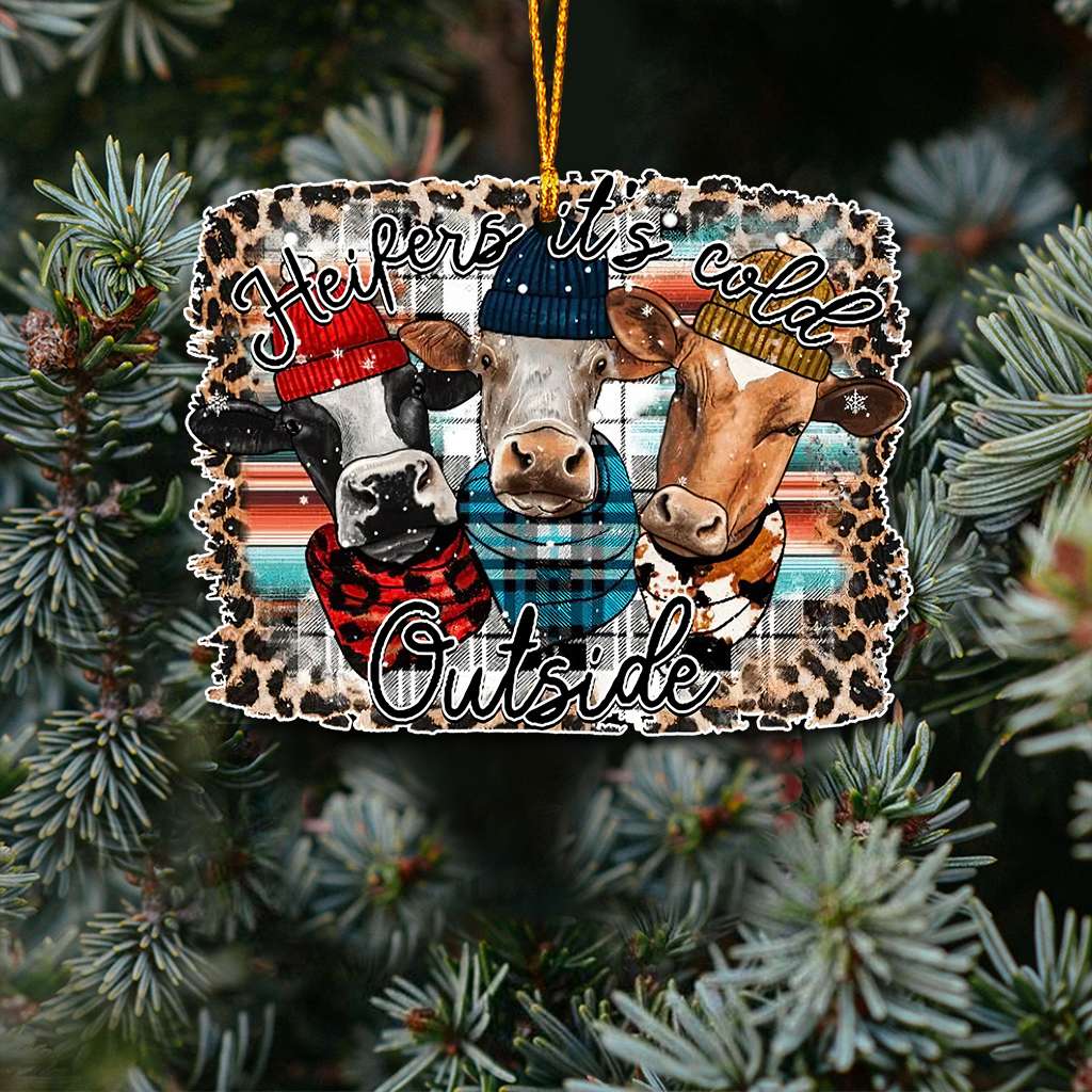 Heifers Its Cold Outside - Cow Ornament (Printed On Both Sides) 1022