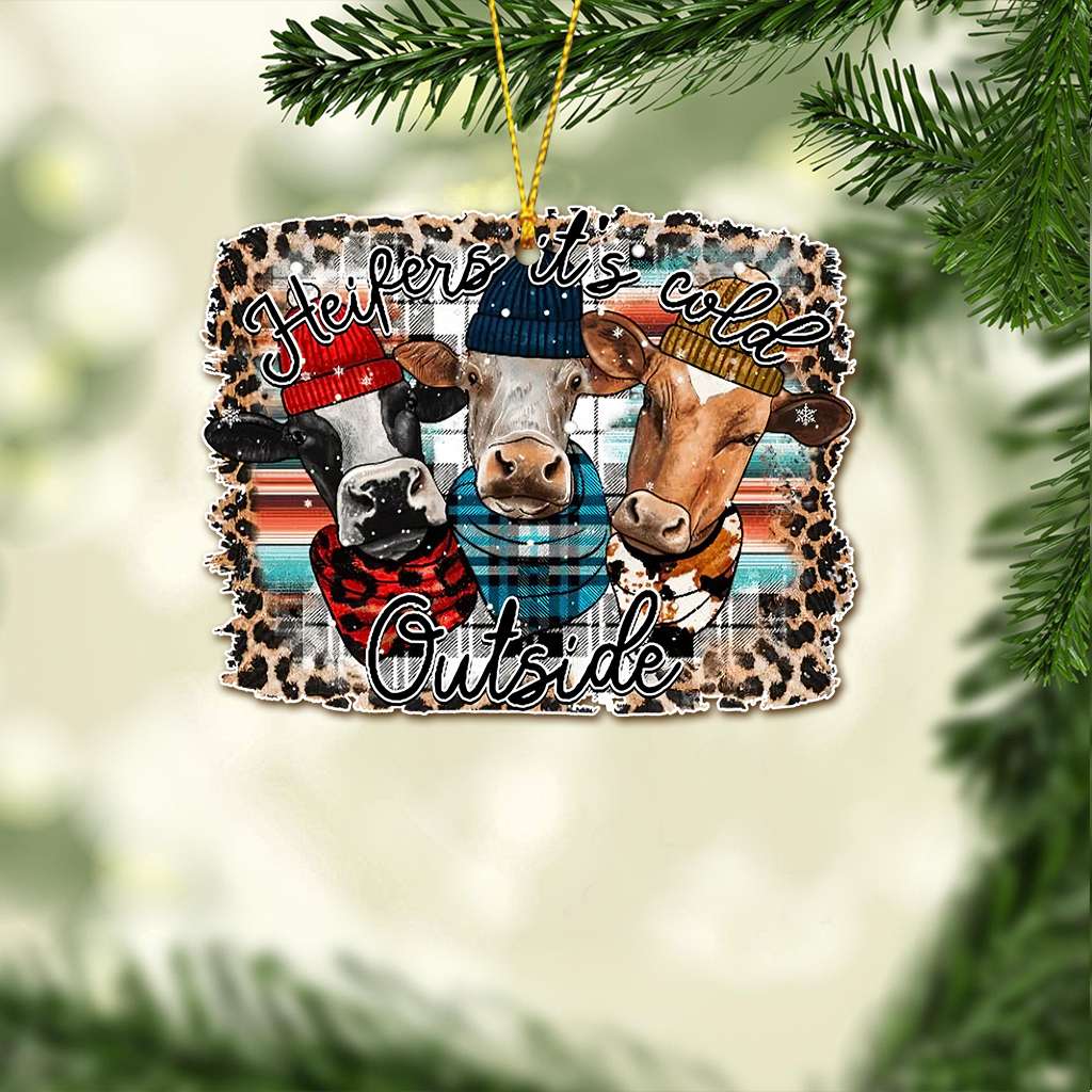 Heifers Its Cold Outside - Cow Ornament (Printed On Both Sides) 1022