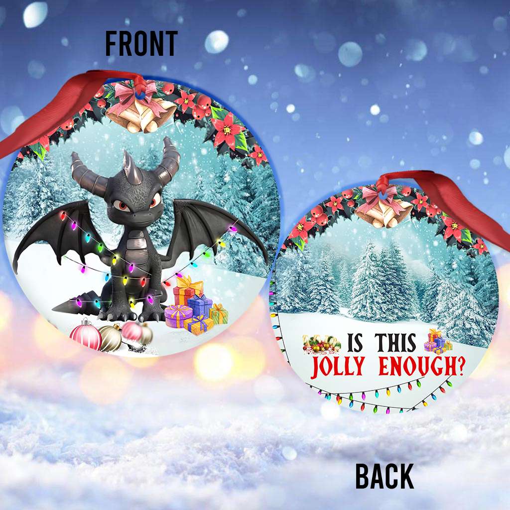Is This Jolly Enough Black Dragon - Dragon Ornament (Printed On Both Sides) 1022