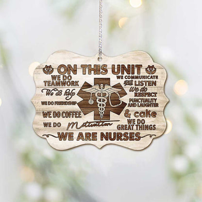 Wooden Style We Are Nurses - Nurse Ornament (Printed On Both Sides) 1122