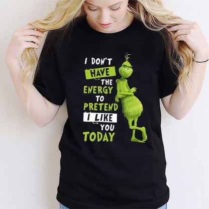 I Dont Have The Energy - Stole Christmas T-shirt and Hoodie 1122