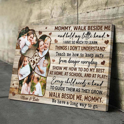 Mommy Walk Beside Me - Personalized Mother's Day Poster