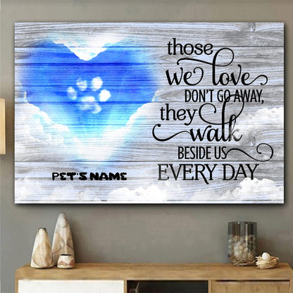 Those We Love Don't Go Away - Dog Personalized Poster