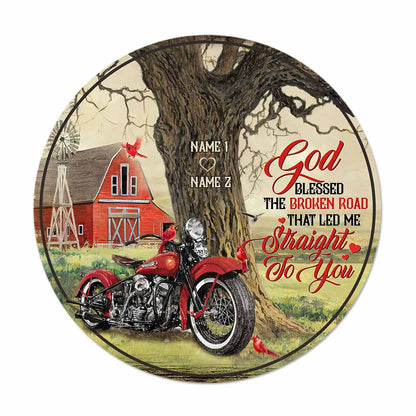 God Blessed The Broken Road That - Personalized Biker Round Wood Sign