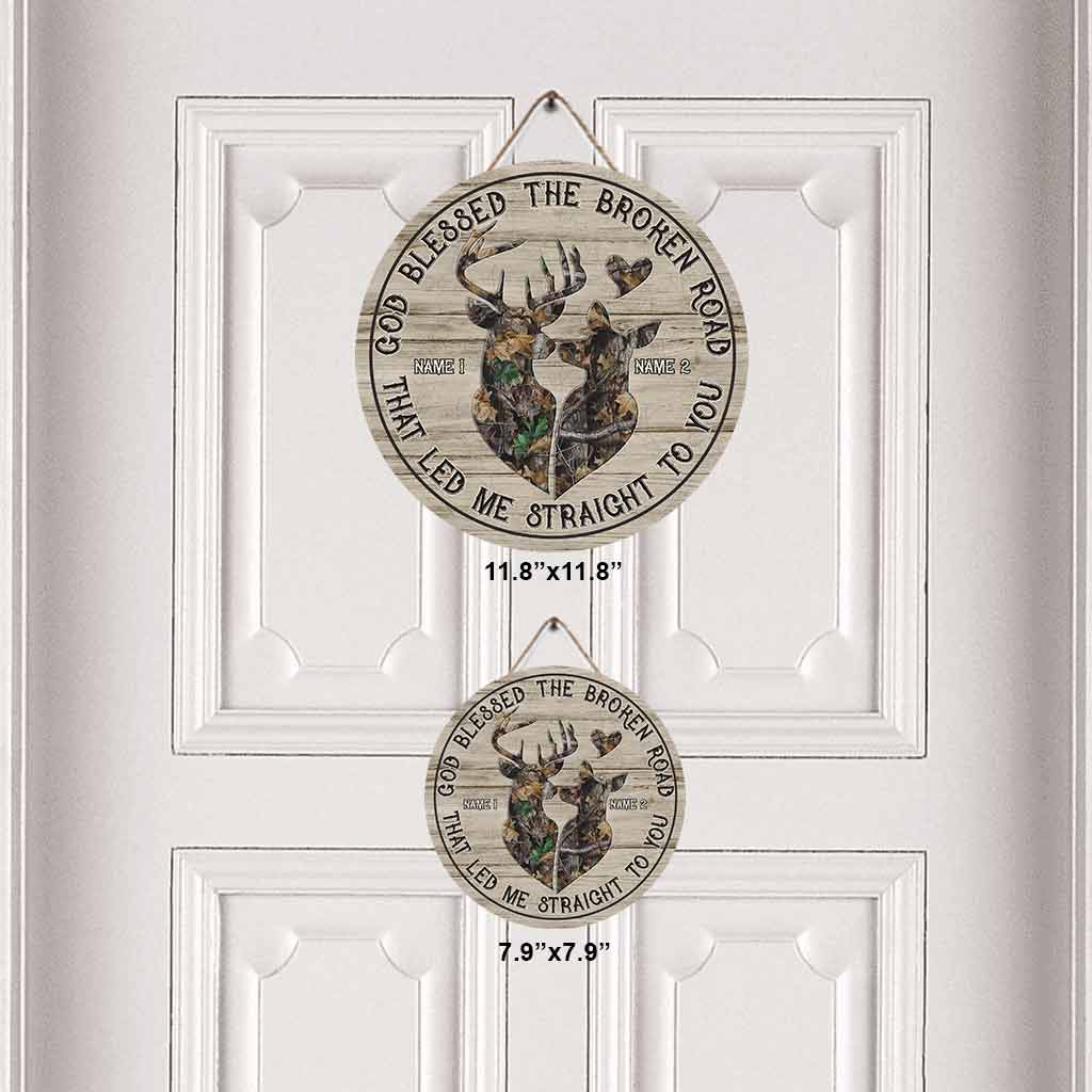 God Blessed The Broken Road That - Personalized Hunting Round Wood Sign