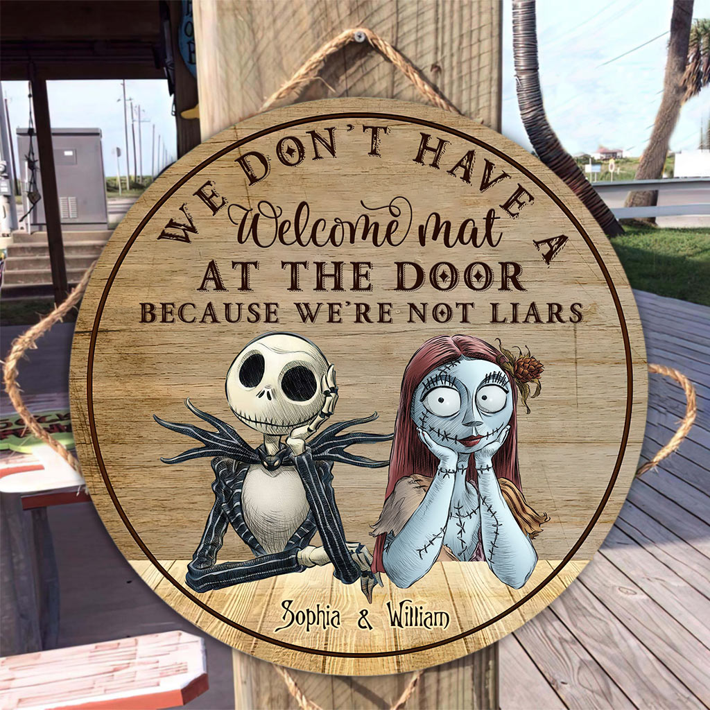 We Don't Have A Welcome Mat At Our Door - Personalized Couple Nightmare Round Wood Sign