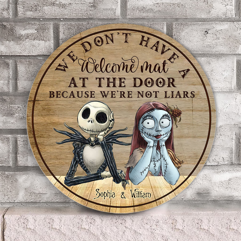 We Don't Have A Welcome Mat At Our Door - Personalized Couple Nightmare Round Wood Sign