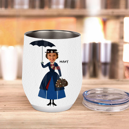 To My Mom Pratically Perfect In Every Way - Personalized Mother Wine Tumbler