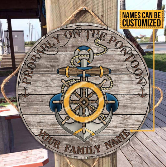 Probably On The Pontoon Personalized Round Wood Sign